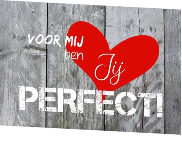 Liefdeskaart hout voor mij ben jij perfect 