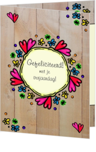 Verjaardagskaart gefeliciteerd hout bloemen