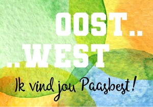 Oost, west jij bent Paasbest