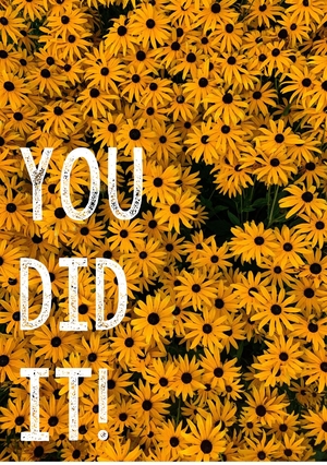 You did it!